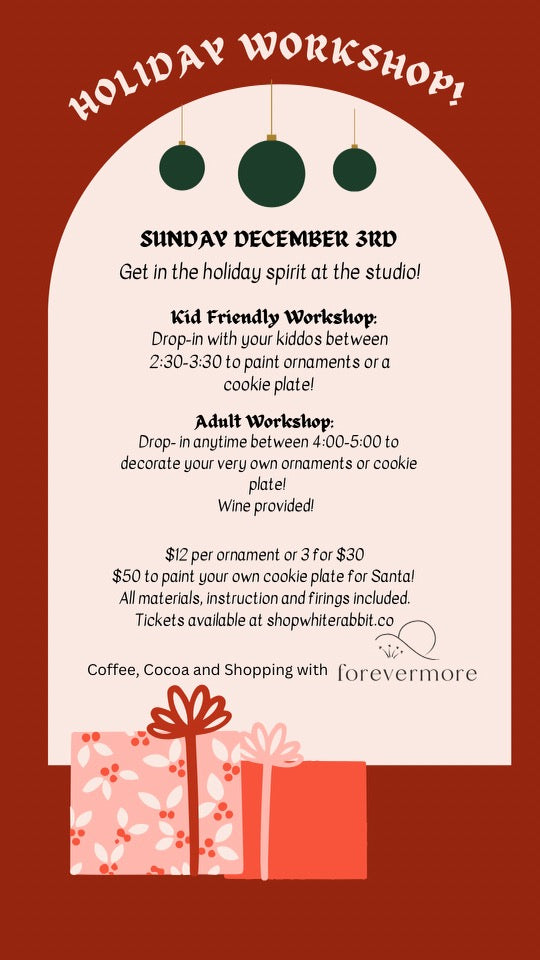 Holiday Pottery Workshop - Dec 3
